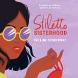 Stiletto Sisterhood, Fallon DeMornay