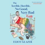 The Terrible, Horrible, No Good, Very..., Eliot Glazer