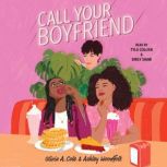 Call Your Boyfriend, Olivia A. Cole