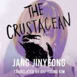 The Crustacean, Jang Jinyeong