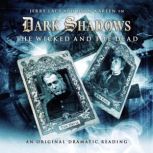 Dark Shadows - The Wicked and the Dead, Eric Wallace