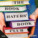 The Book Haters Book Club, Gretchen Anthony