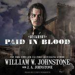 Paid in Blood, J. A. Johnstone