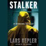 Stalker A novel, Lars Kepler