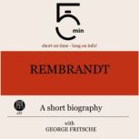Rembrandt A short biography, 5 Minutes
