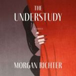 The Understudy, Morgan Richter