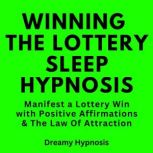 Winning The Lottery Sleep Hypnosis, Dreamy Hypnosis