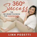 360 Success, Linh Podetti