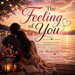 The Feeling of You, Dr. Muddassir Saleem