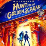 Hunt for the Golden Scarab, M. G. Leonard