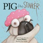 Pig the Stinker Pig the Pug Digita..., Aaron Blabey