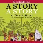 A Story Story, Gail Haley