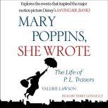 Mary Poppins, She Wrote The Life of P. L. Travers, Valerie Lawson