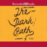 The Dark Path, David Schickler
