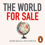 The World for Sale, Javier Blas