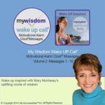 My Wisdom Wake UP Call Volume 2, Mary Morrissey