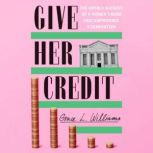Give Her Credit, Grace L. Williams