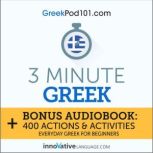 3-Minute Greek Everyday Greek for Beginners, Innovative Language Learning