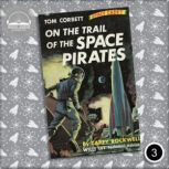 On the Trail of the Space Pirates, Carey Rockwell