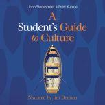 Students Guide to Culture, A, John Stonestreet