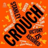 Victory Is Assured, Stanley Crouch