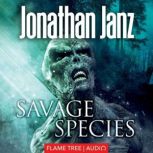 Savage Species, Jonathan Janz