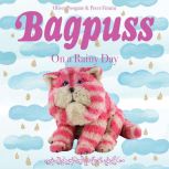 Bagpuss on a Rainy Day, Oliver Postgate
