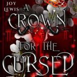 A Crown for the Cursed, Joy Lewis