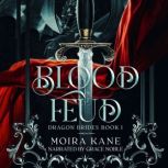 Blood Feud, Moira Kane