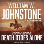 Death Rides Alone, J. A. Johnstone