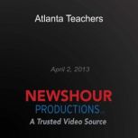 Atlanta Teachers, PBS NewsHour