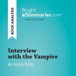 Interview with the Vampire by Anne Ri..., Bright Summaries