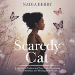 Scaredy Cat, Nadia Berry