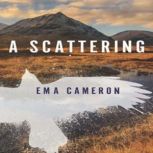 A Scattering, Ema Cameron