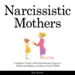 Narcissistic Mothers, Kate Davison