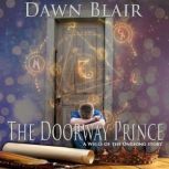 The Doorway Prince, Dawn Blair