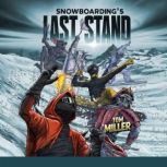 Snowboardings Last Stand, Trailer Tom