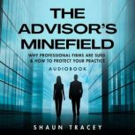 THE ADVISORS MINEFIELD, Shaun Tracey