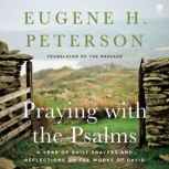 Praying with the Psalms, Eugene H. Peterson