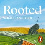 Rooted, Sarah Langford