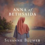 Anna of Bethsaida, Susanne Blumer
