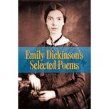 Emily Dickinson's Selected Poems, Emily Dickinson