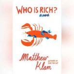 Who Is Rich?, Matthew Klam