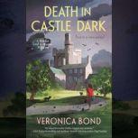 Death in Castle Dark, Veronica Bond