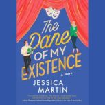 The Dane of My Existence, Jessica Martin