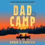 Dad Camp, Evan S. Porter