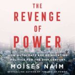 The Revenge of Power, Moises Naim