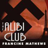 The Alibi Club, Francine Mathews