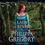 The Lady of the Rivers, Philippa Gregory