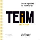 The I in Team Missing Ingredients for Team Success, John Murphy